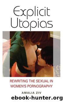 Explicit Utopias by Amalia Ziv
