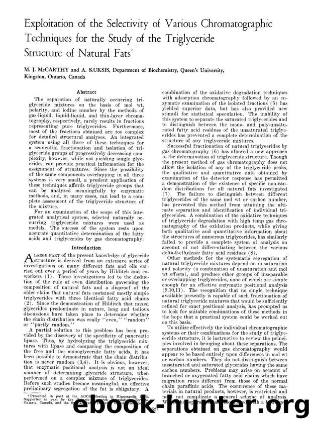 Exploitation of the selectivity of various chromatographic techniques for the study of the triglyceride structure of natural fats by Unknown