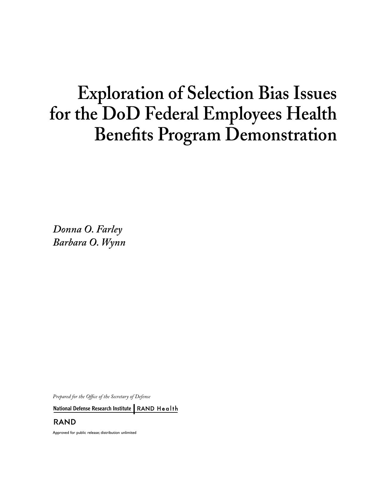 Exploration of Selection Bias Issues for the DoD Federal Employees Benefits Program Demonstration (2002) by Donna O Farley