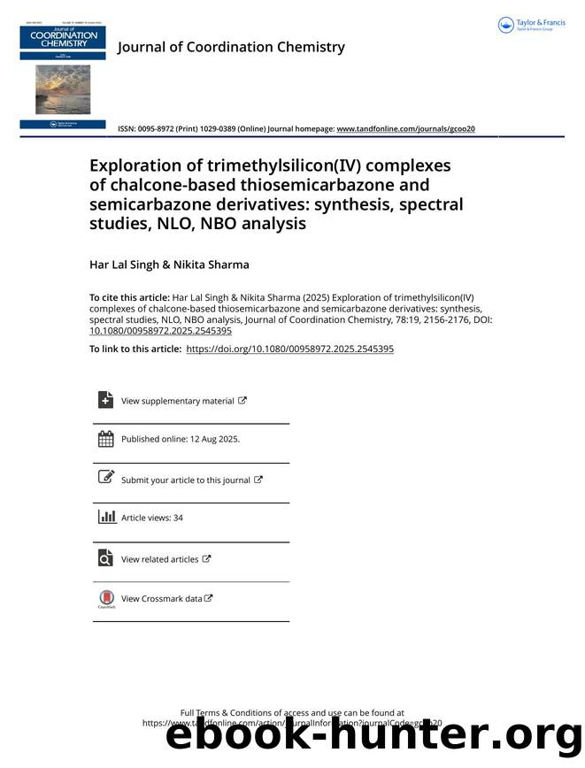 Exploration of trimethylsilicon(IV) complexes of chalcone-based thiosemicarbazone and semicarbazone derivatives: synthesis, spectral studies, NLO, NBO analysis by Singh Har Lal & Sharma Nikita