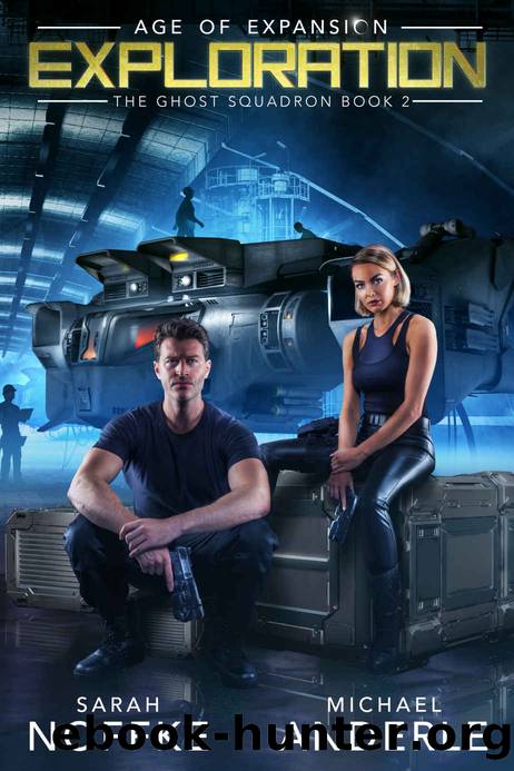 Exploration: Age of Expansion - A Kurtherian Gambit Series (The Ghost Squadron Book 2) by Sarah Noffke & Michael Anderle