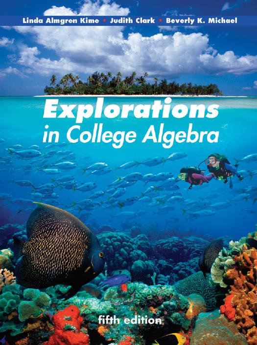 Explorations in College Algebra, Fifth Edition by Linda Almgren Kime