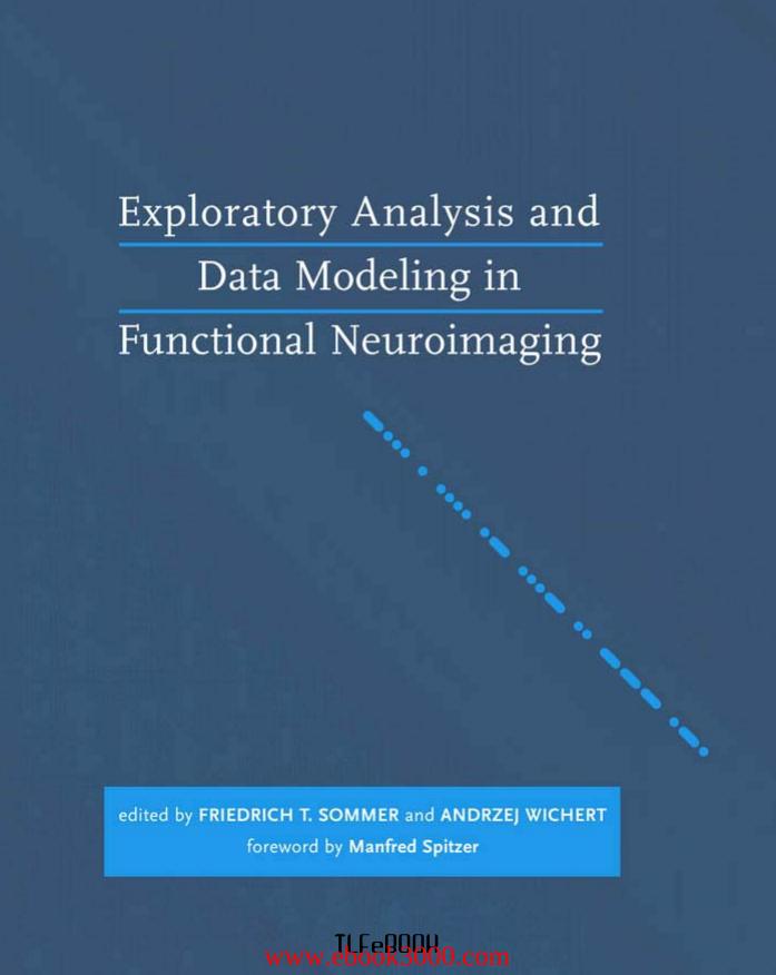 Exploratory Analysis and Data Modeling in Functional Neuroimaging (Neural Information Processing) by Unknow