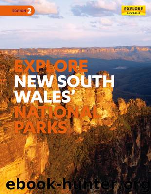 Explore New South Wales & the Australian Capital Territory's National Parks by Explore Australia Publishing
