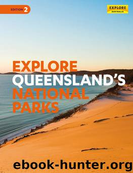 Explore Queensland's National Parks by Explore Australia Publishing