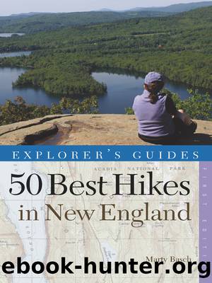 Explorer's Guide 50 Best Hikes in New England by Marty Basch