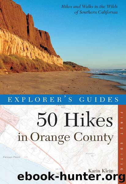 Explorer's Guide 50 Hikes in Orange County (Explorer's 50 Hikes) by Karin Klein