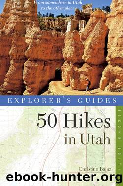 Explorer's Guide 50 Hikes in Utah by Christine Balaz