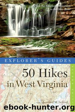 Explorer's Guide 50 Hikes in West Virginia by Leonard M. Adkins