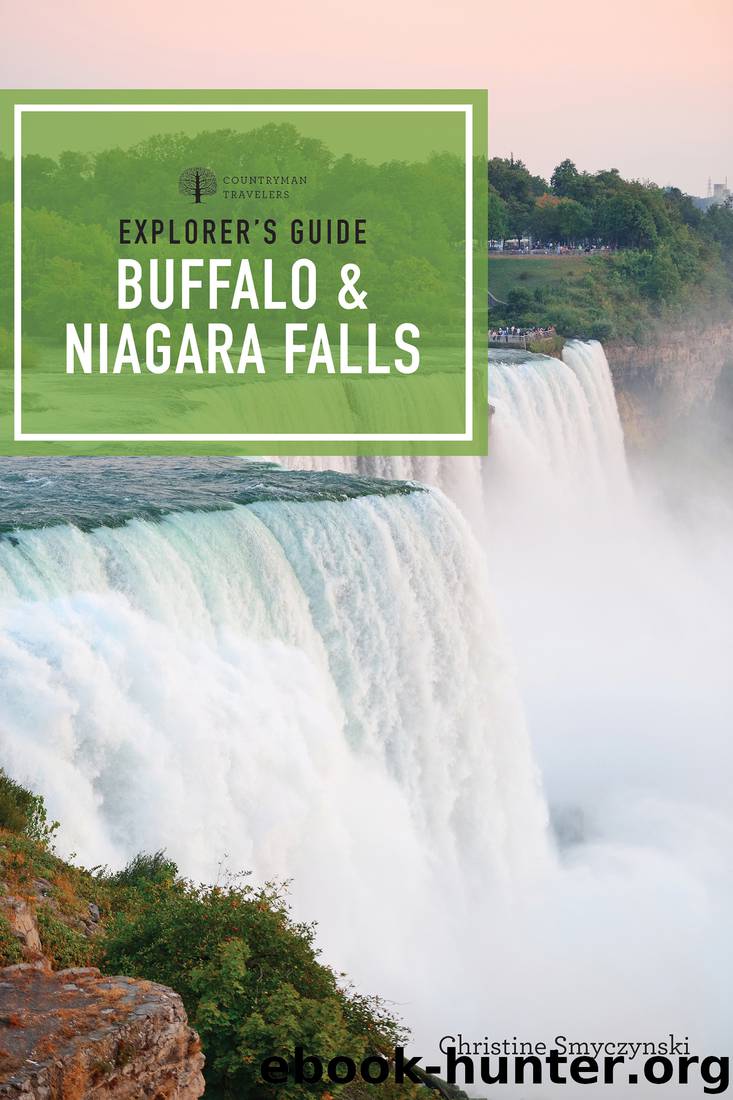 Explorer's Guide Buffalo & Niagara Falls by Christine A. Smyczynski