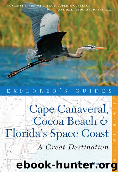 Explorer's Guide Cape Canaveral, Cocoa Beach & Florida's Space Coast by Dianne Marcum