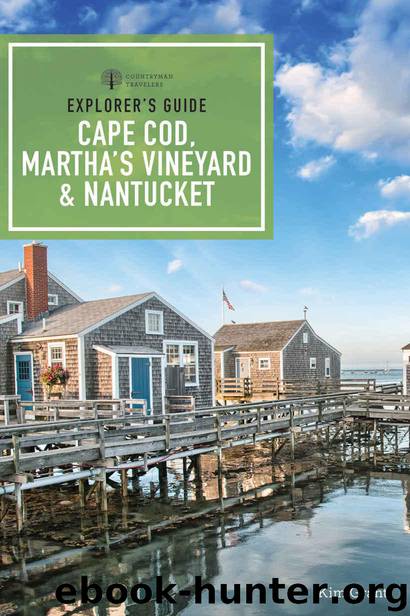 Explorer's Guide Cape Cod, Martha's Vineyard, & Nantucket (11th Edition) (Explorer's Complete) by Grant Kim