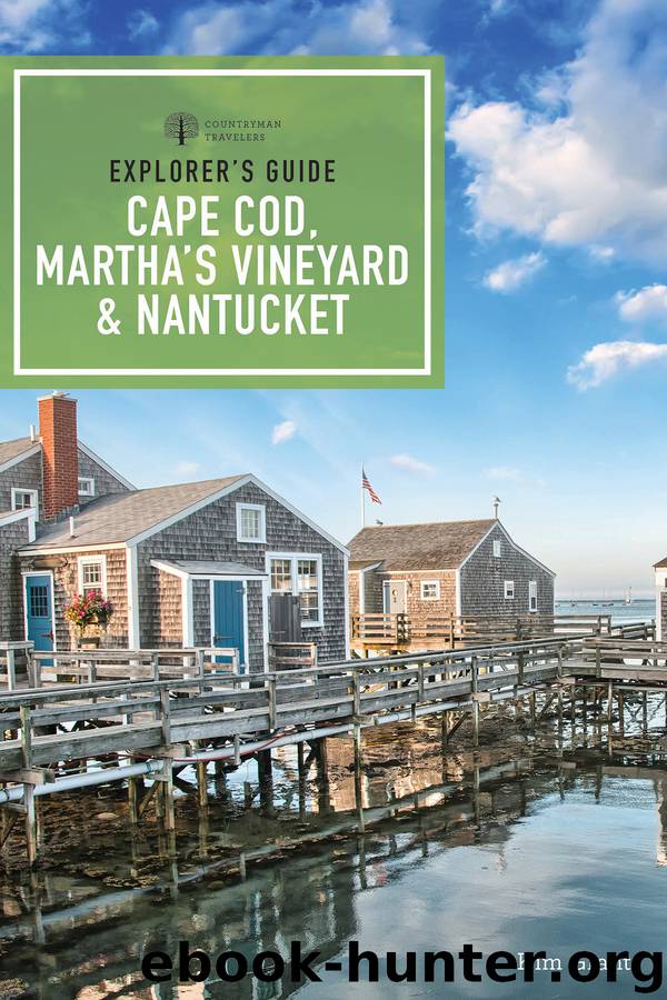 Explorer's Guide Cape Cod, Martha's Vineyard, & Nantucket by Kim Grant