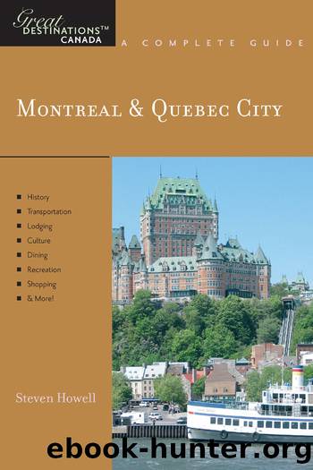 Explorer's Guide Montreal & Quebec City by Steven Howell