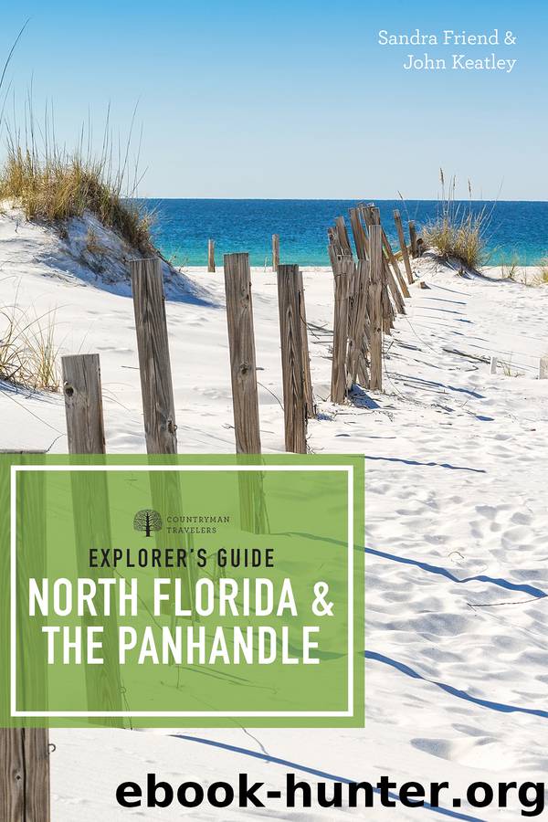 Explorer's Guide North Florida & the Panhandle () (Explorer's Complete) by Sandra Friend
