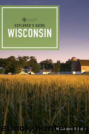 Explorer's Guide Wisconsin by Mollie Boutell-Butler