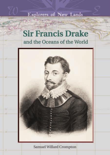 Explorers of New Lands-Francis Drake And the Oceans of the World by Unknown