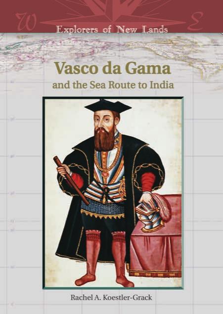 Explorers of New Lands-Vasco Da Gama And The Sea Route To India by Unknown