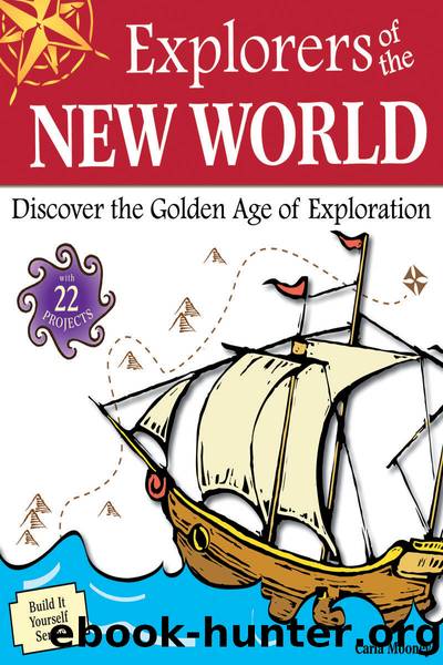 Explorers of the New World by Carla Mooney