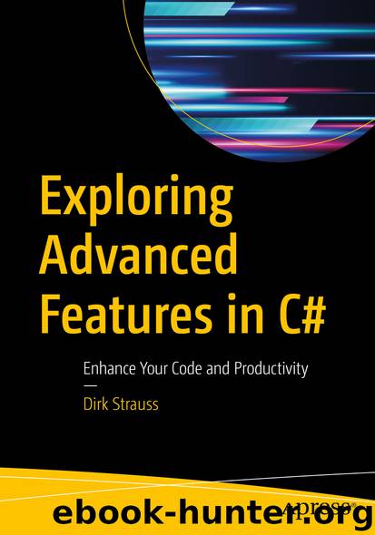 Exploring Advanced Features in C# by Dirk Strauss