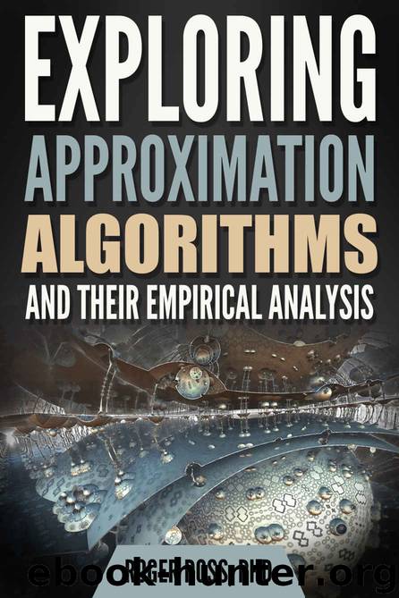 Exploring Approximation Algorithms and Their Empirical Analysis by Roger Doss
