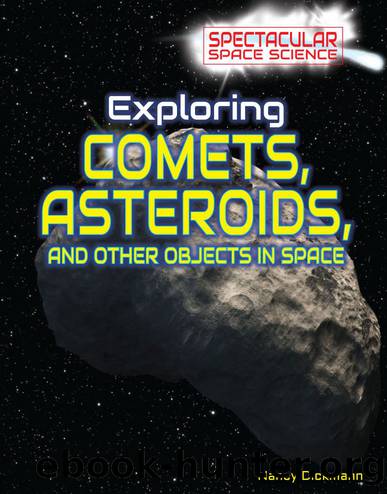 Exploring Comets, Asteroids, and Other Objects in Space by Dickmann Nancy;