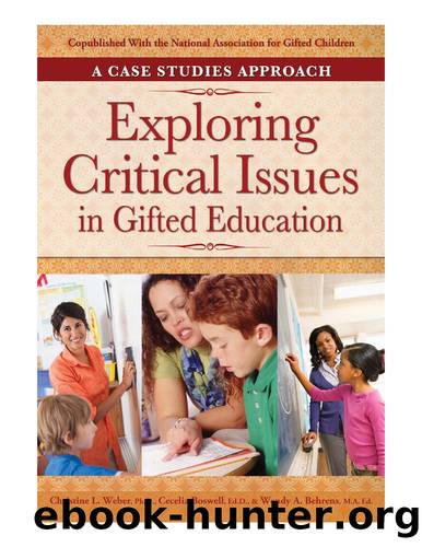 Exploring Critical Issues in Gifted Education: a Case Studies Approach by Christine L. Weber