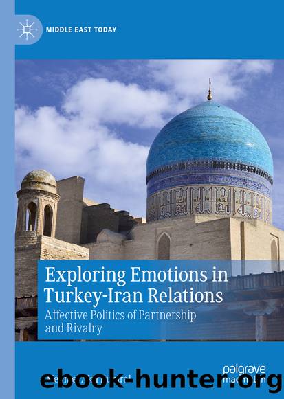 Exploring Emotions in Turkey-Iran Relations by Mehmet Akif Kumral