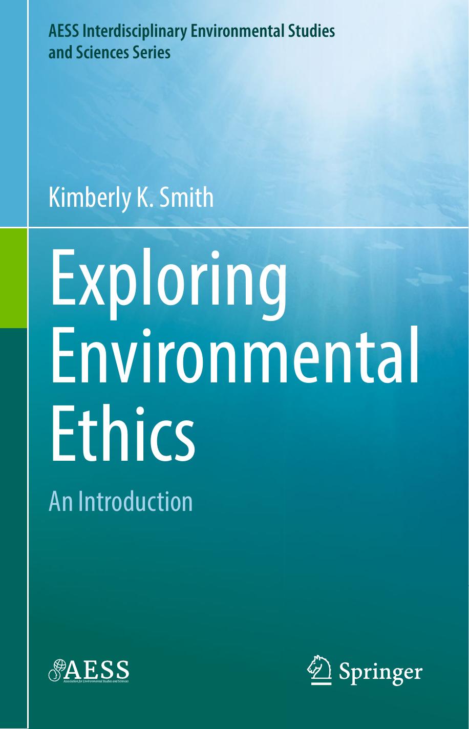 Exploring Environmental Ethics by Kimberly K. Smith