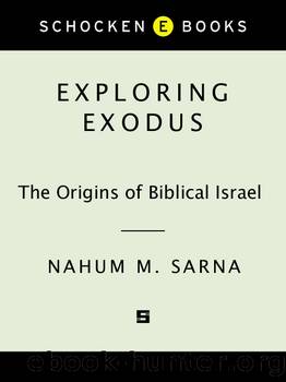 Exploring Exodus: The Origins of Biblical Israel by Nahum Sarna