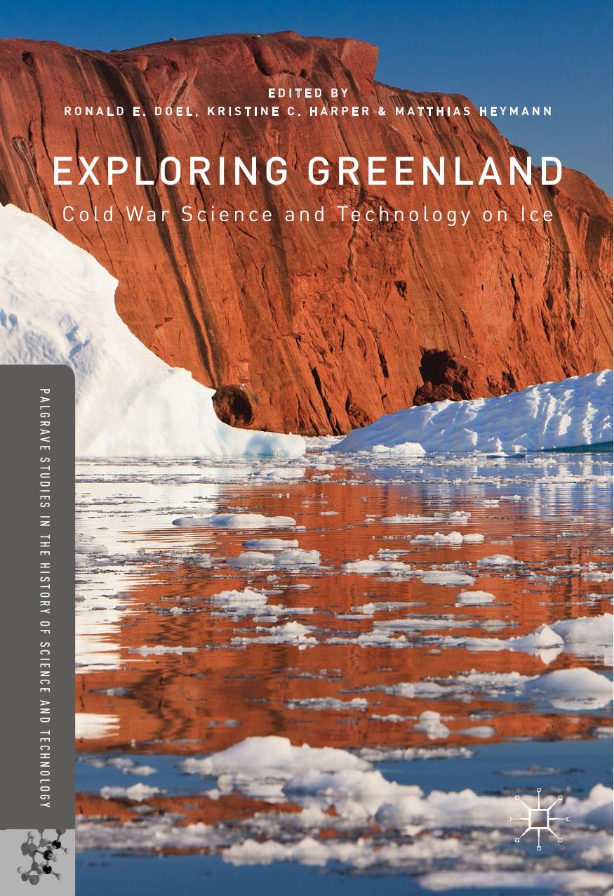 Exploring Greenland: Cold War Science and Technology on Ice by Unknow