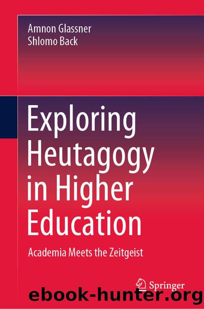 Exploring Heutagogy in Higher Education by Amnon Glassner & Shlomo Back