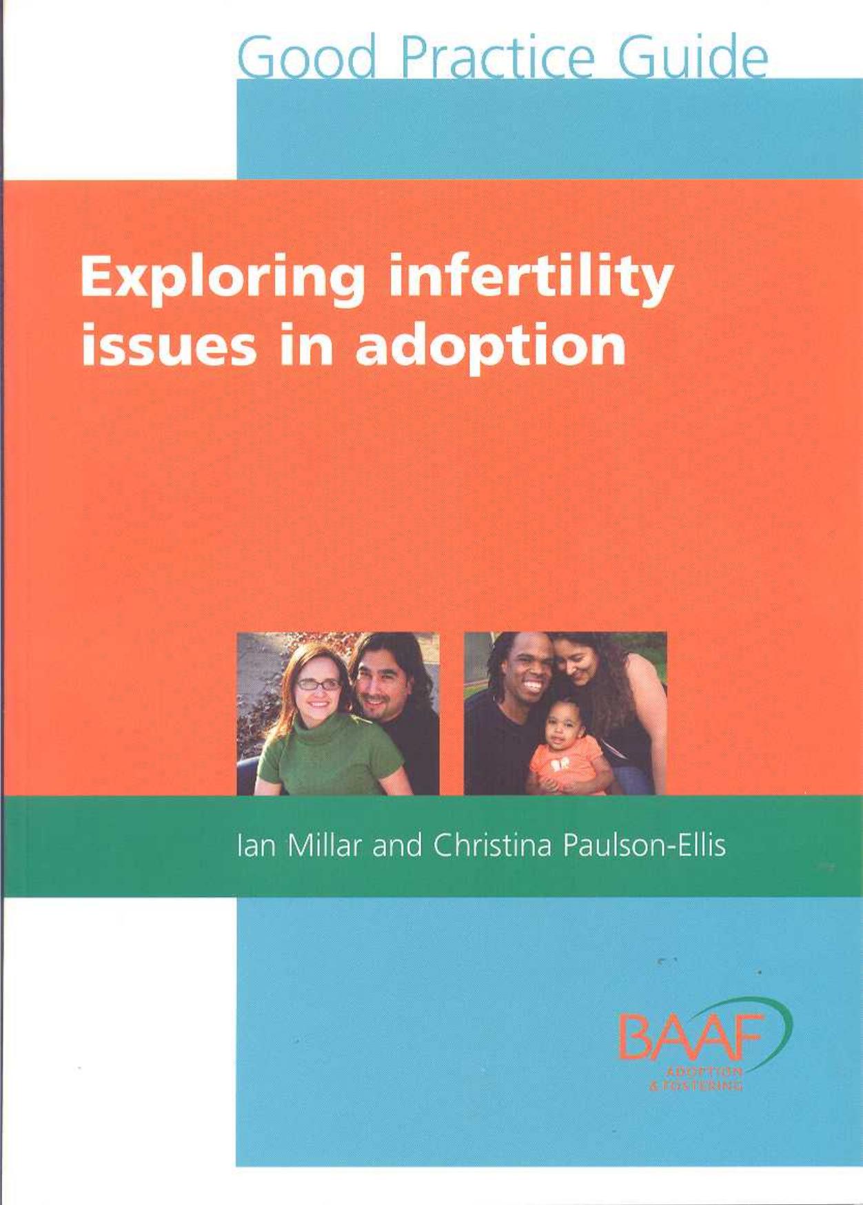 Exploring Infertility Issues in Adoption by Ian Millar; Christina Paulson-Ellis