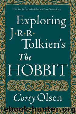 Exploring J.R.R. Tolkien's The Hobbit by Corey Olsen
