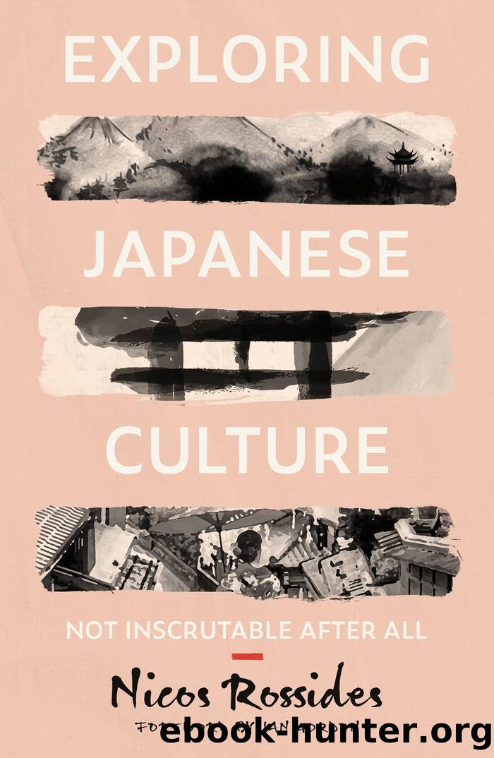 Exploring Japanese Culture: Not Inscrutable After All by Nicos Rossides