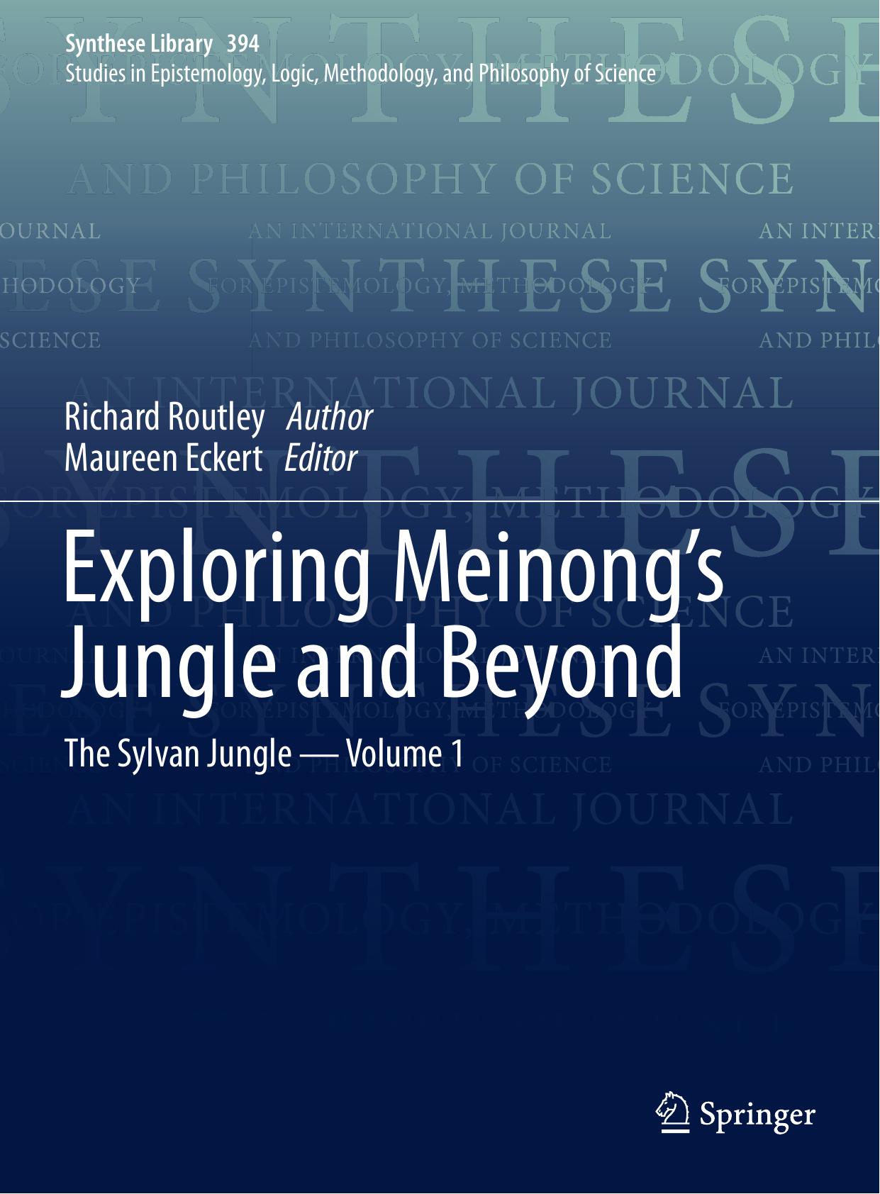Exploring Meinongâs Jungle and Beyond: The Sylvan Jungle - Volume 1 by Richard Routley Maureen Eckert