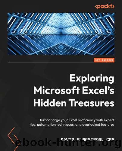 Exploring Microsoft ExcelÃ¢â¬â¢s Hidden Treasures by David Ringstrom CPA
