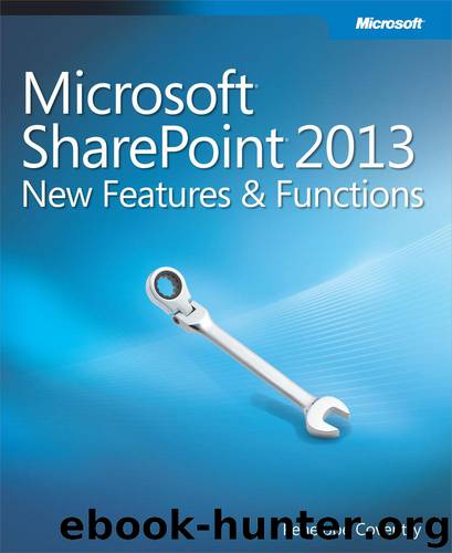 Exploring Microsoft® SharePoint® 2013: New Features & Functions by Penelope Coventry