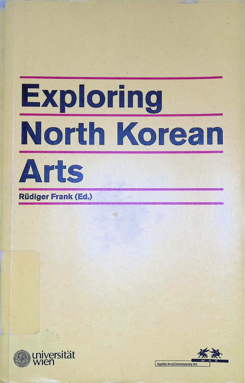 Exploring North Korean arts by Rüdiger Frank