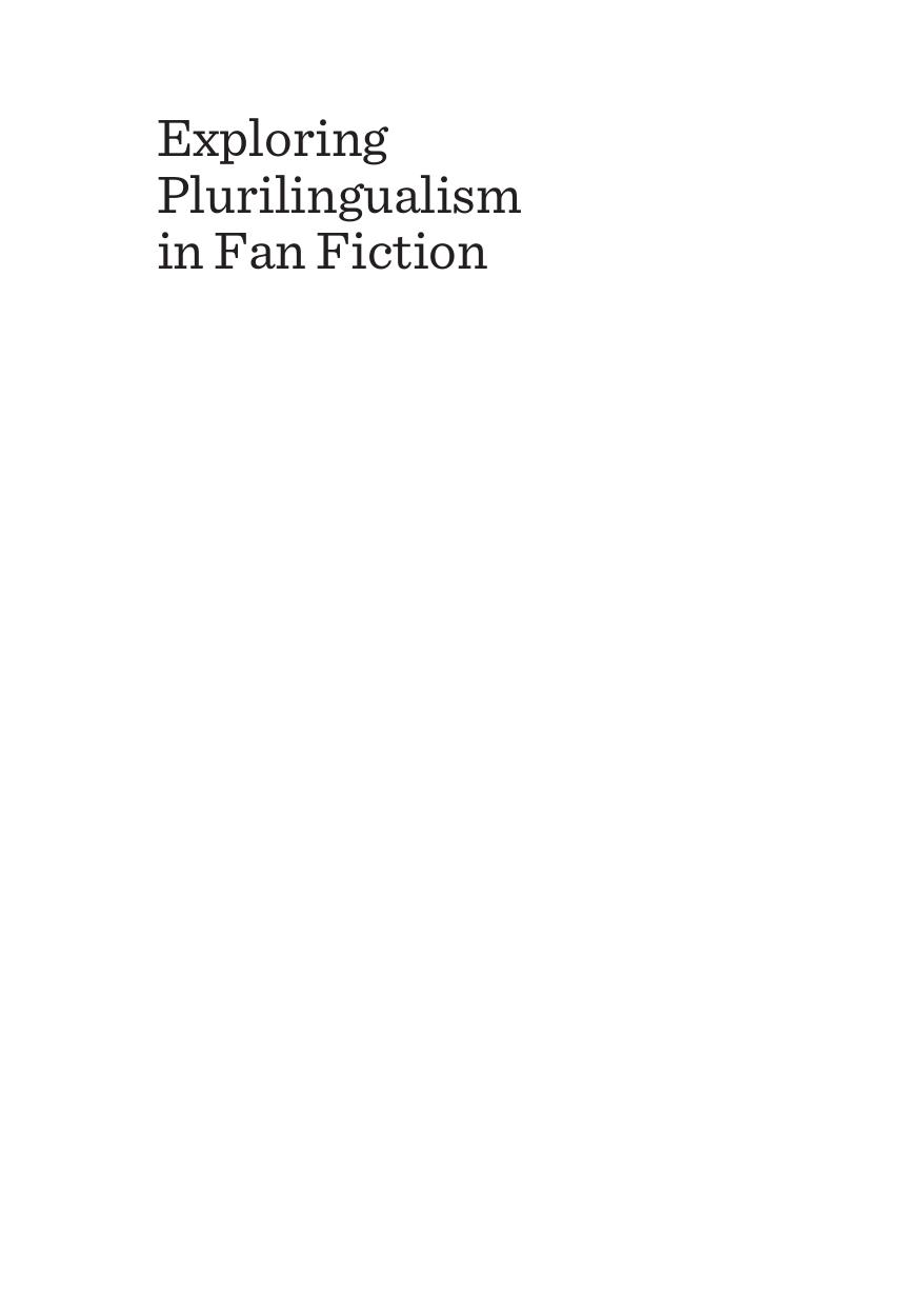 Exploring Plurilingualism in Fan Fiction : ELF Users as Creative Writers by Valeria Franceschi