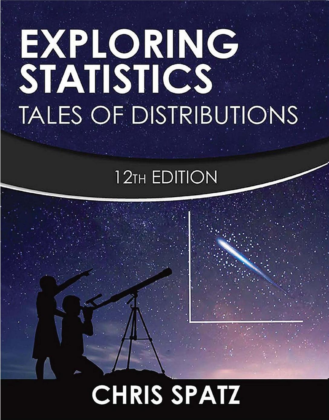 Exploring Statistics: Tales of Distribution by Chris Spatz