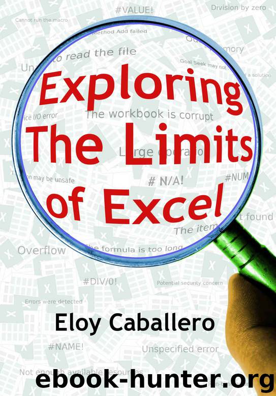 Exploring The Limits of Excel by Caballero Eloy