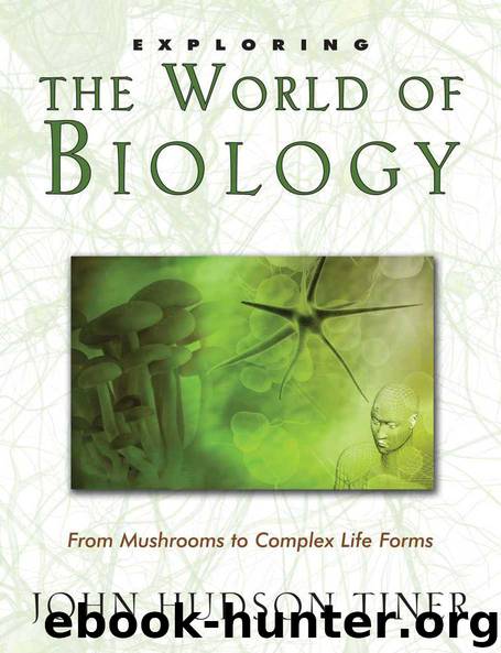 Exploring The World of Biology by John Hudson Tiner