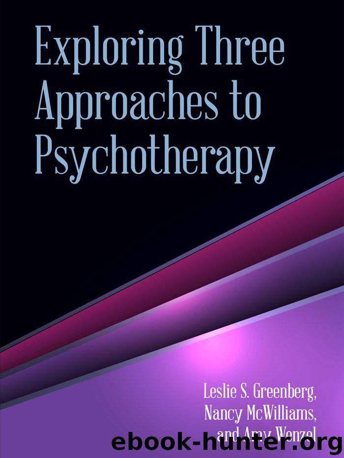 Exploring Three Approaches to Psychotherapy by Wenzel Amy & McWilliams Nancy & Greenberg Leslie S