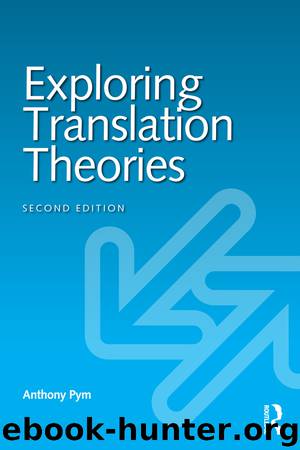 Exploring Translation Theories by Pym Anthony