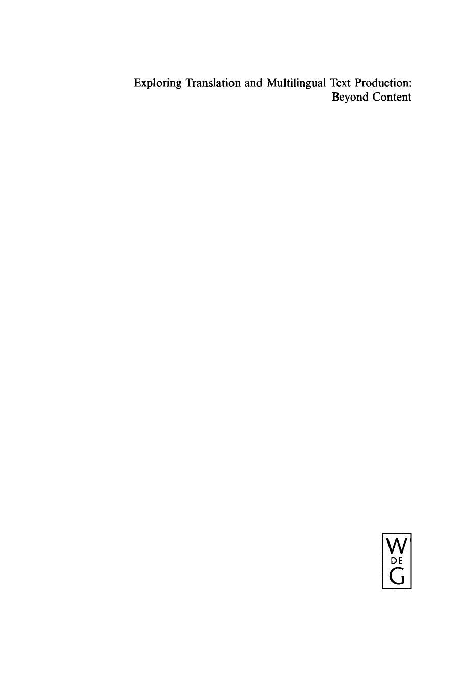Exploring Translation and Multilingual Text Production: Beyond Content by Erich Steiner Colin Yallop