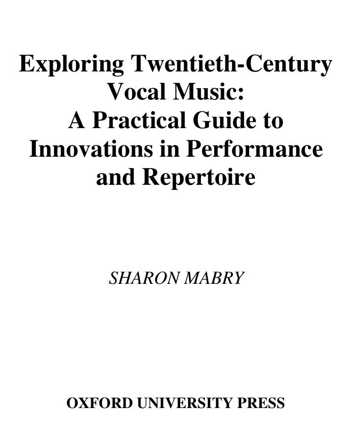 Exploring Twentieth-Century Vocal Music: A Practical Guide to Innovations in Performance and Repertoire by Sharon Mabry