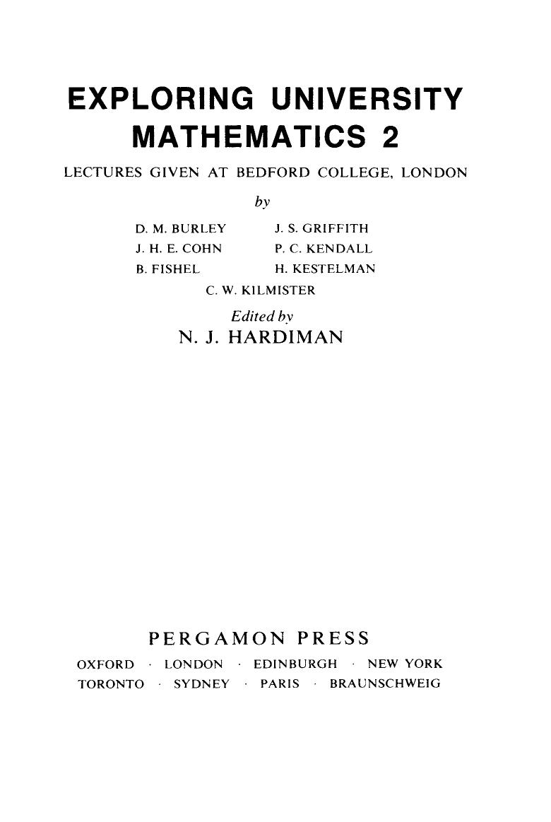 Exploring University Mathematics. Lectures Given at Bedford College, London, Volume 2 by D. M. Burley J. S. Griffith J. H. E. Cohn and N. J. Hardiman (Auth.)