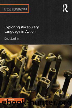 Exploring Vocabulary by Gardner Dee;