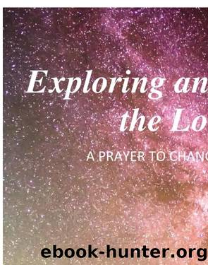Exploring and Applying the Lord's Prayer by John Belham